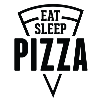 Eat Sleep Pizza