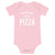 Just Here For The Pizza Baby Onesie
