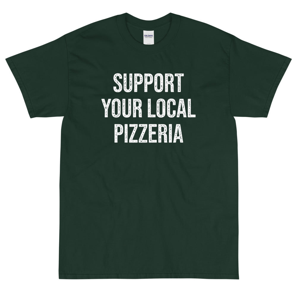 Support Your Local Pizzeria T-Shirt