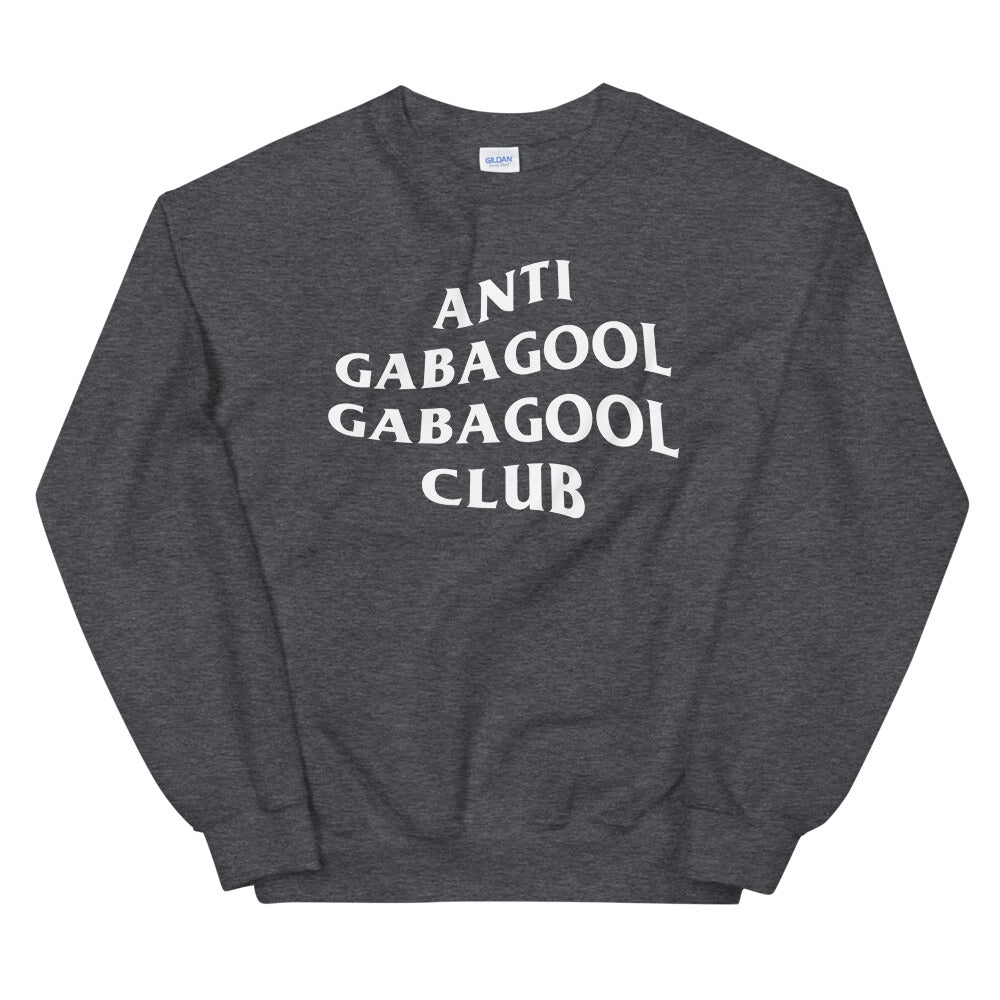 Anti Gabagool Gabagool Club Sweatshirt
