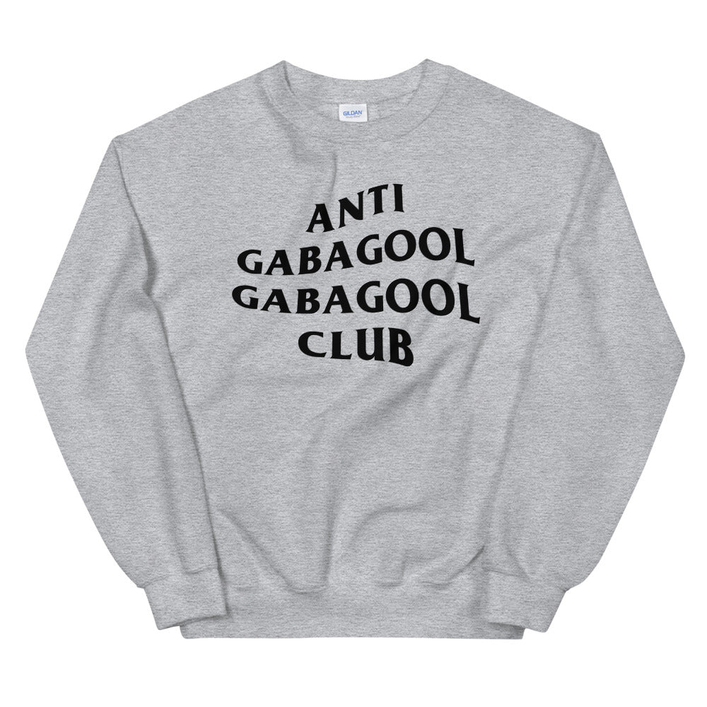 Anti Gabagool Gabagool Club Sweatshirt