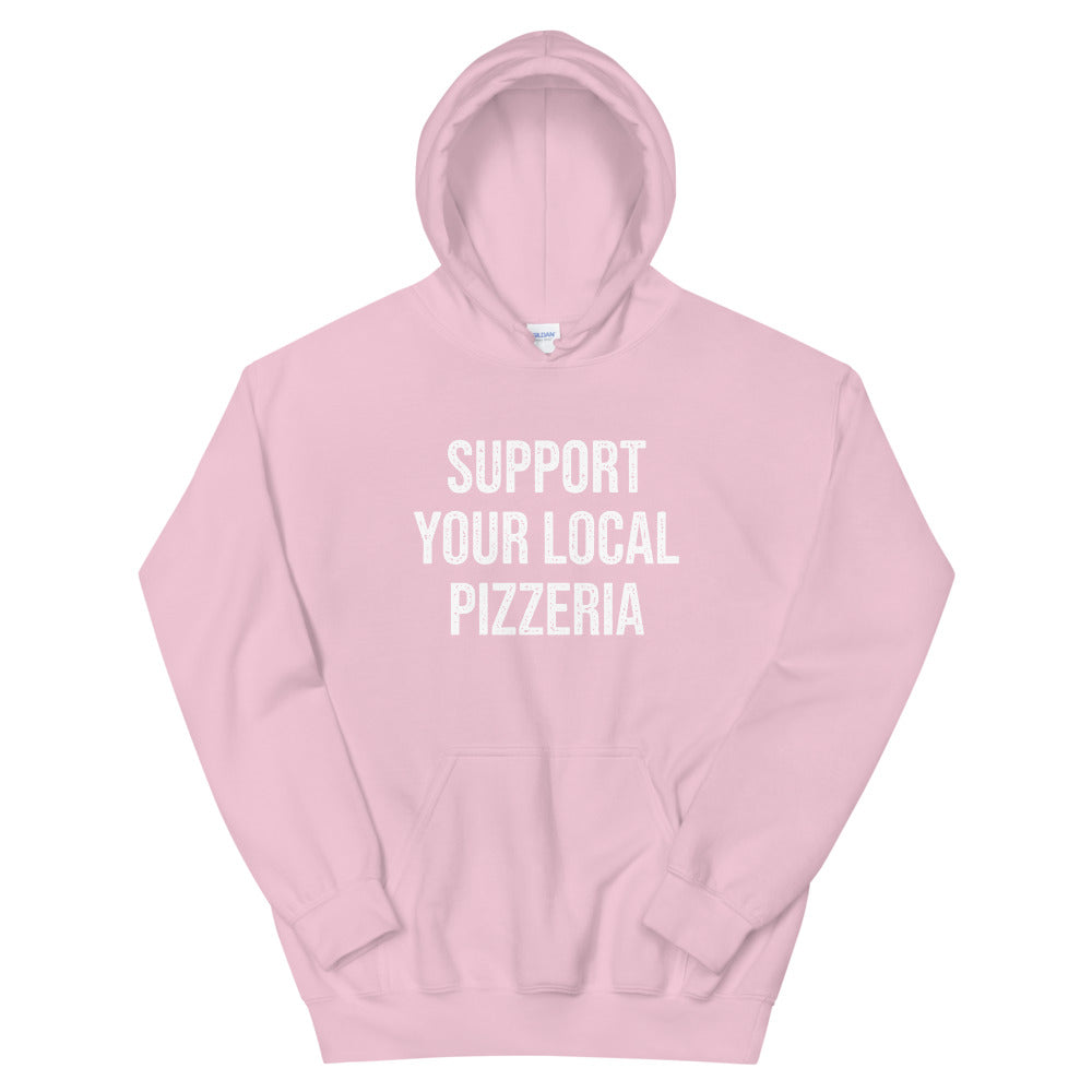 Support Your Local Pizzeria Hoodie