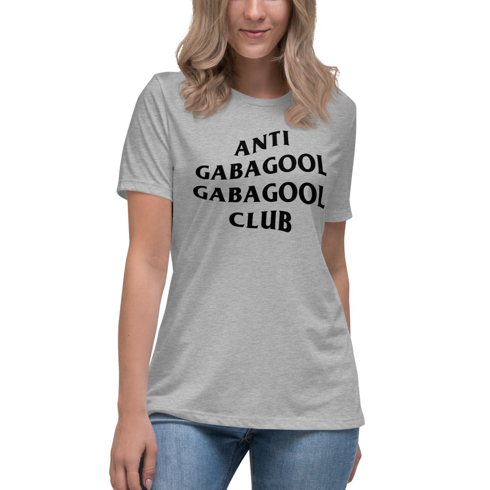 Anti Gabagool Gabagool Club Women&#39;s Relaxed T-Shirt