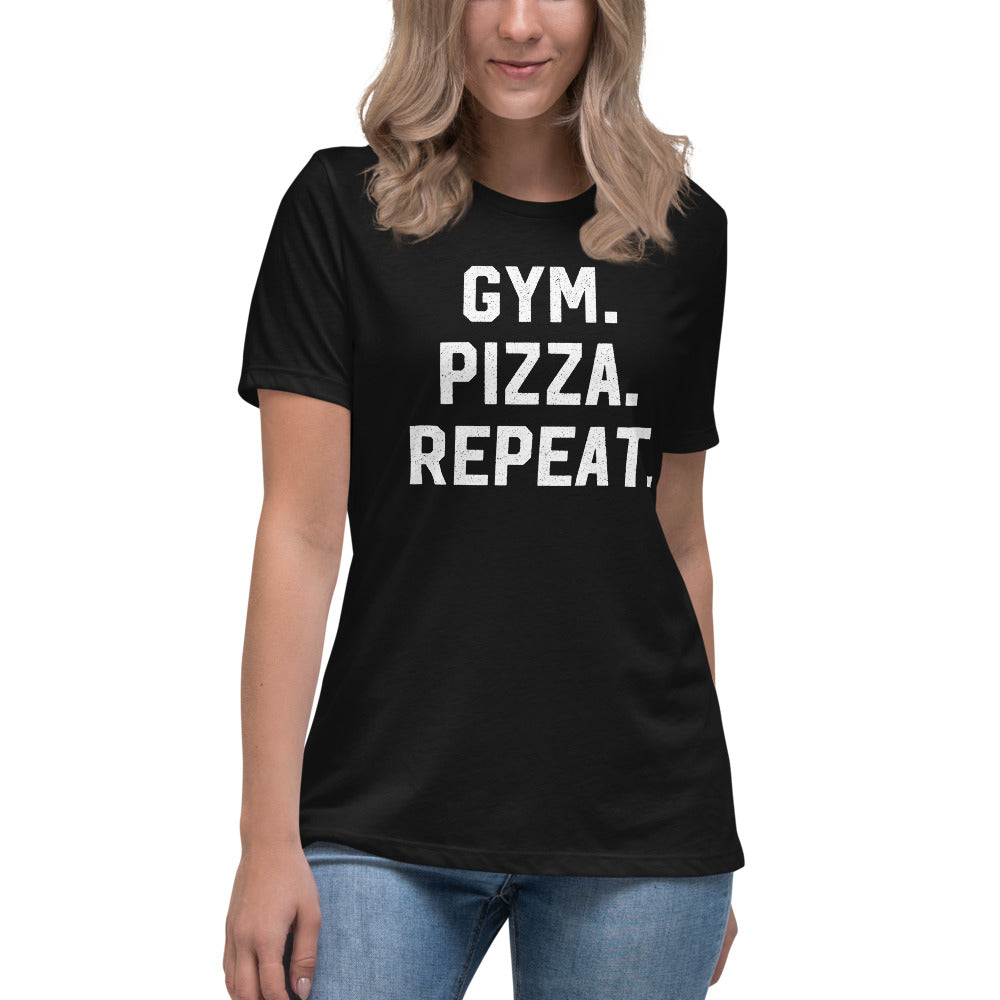 Gym Pizza Repeat Women&#39;s Relaxed T-Shirt