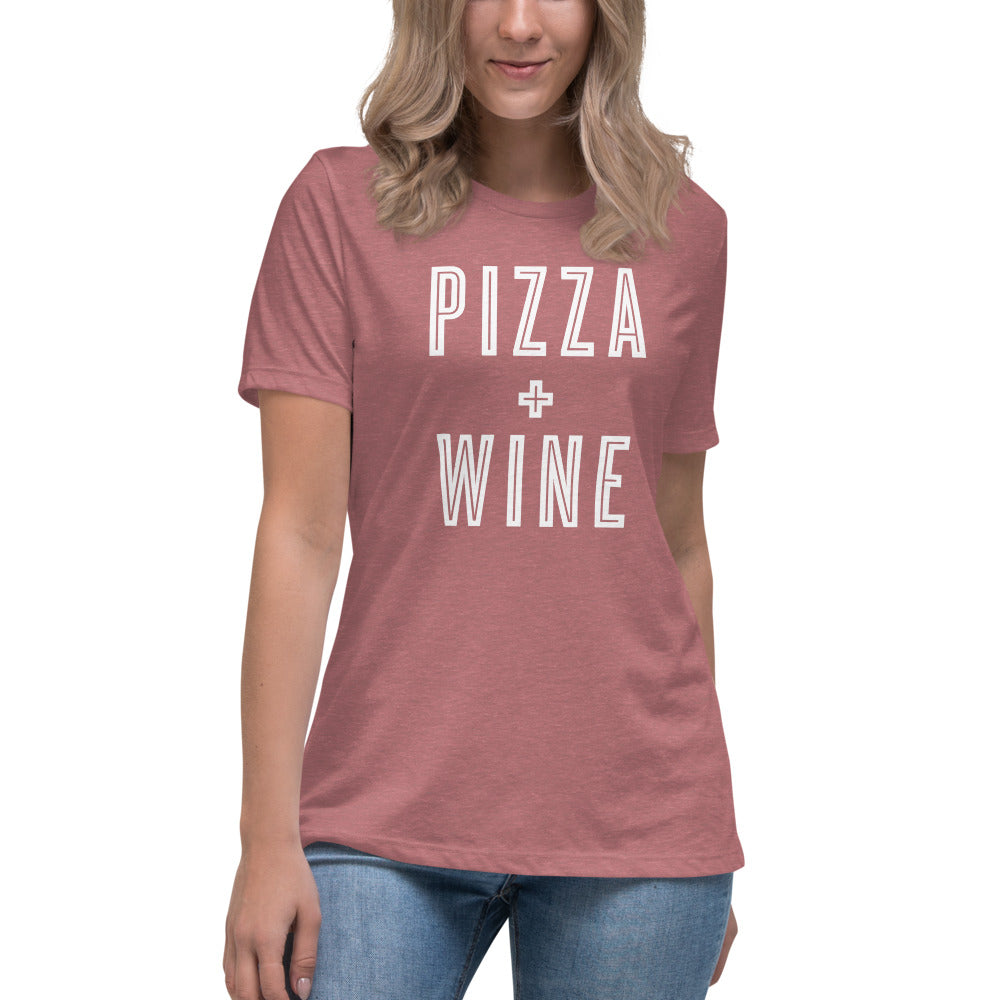 Pizza + Wine Women&#39;s Relaxed T-Shirt