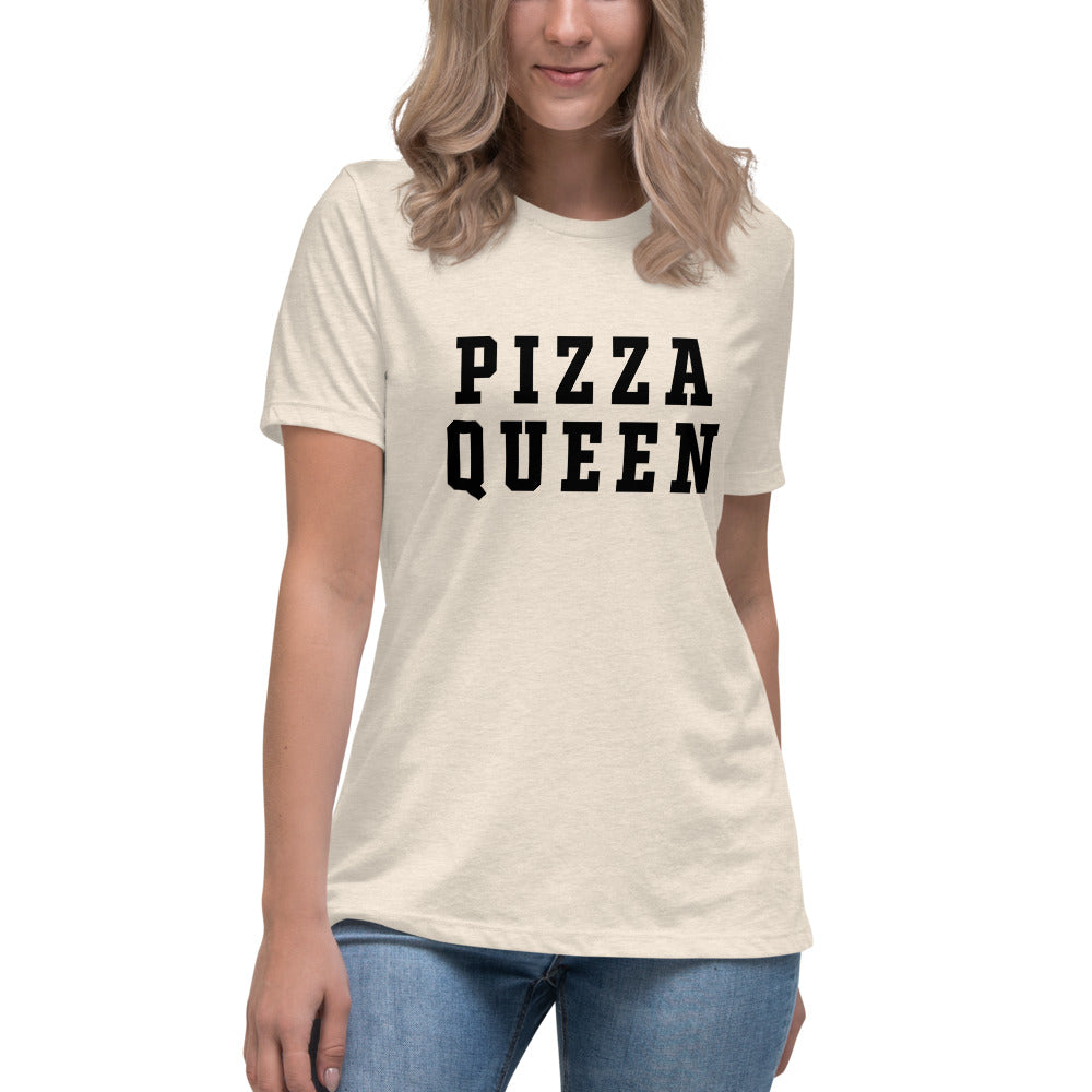 Pizza Queen Women&#39;s Relaxed T-Shirt