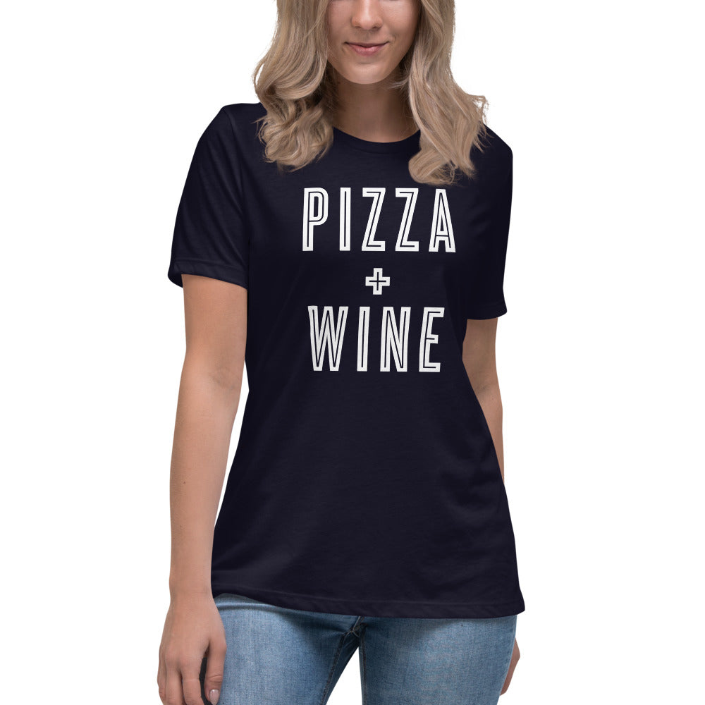 Pizza + Wine Women&#39;s Relaxed T-Shirt